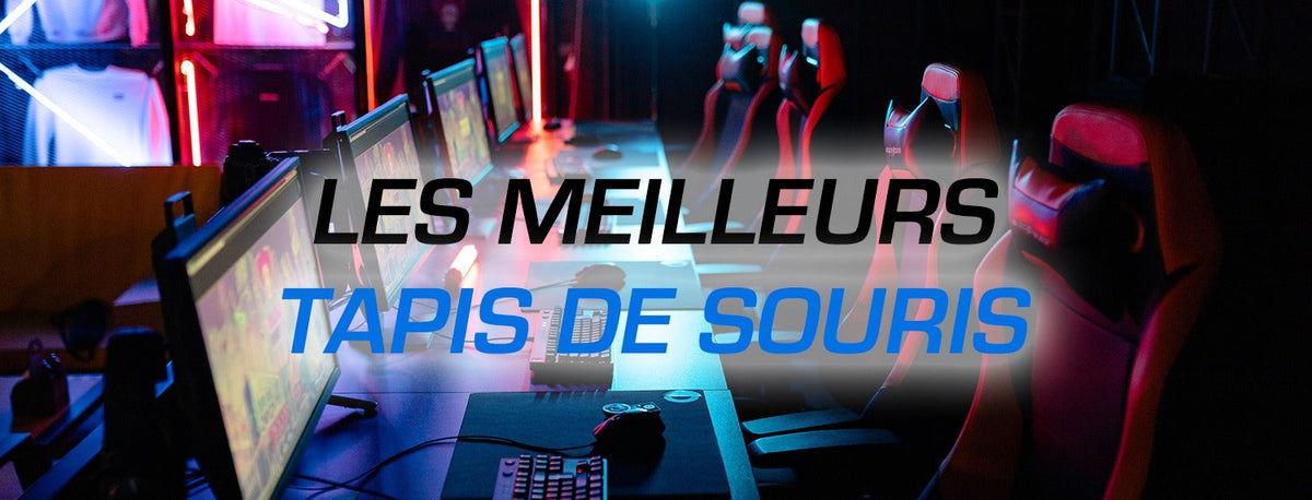 Postes gaming et titre « Les meilleurs tapis de souris »